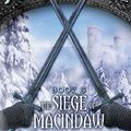 Cover Art for 8580001065281, The Siege of Macindaw: Book Six (Ranger's Apprentice) by By John Flanagan
