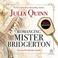 Cover Art for B06Y2DSFRJ, Romancing Mister Bridgerton by Julia Quinn