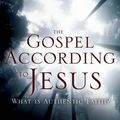 Cover Art for 9780310326755, The Gospel According to Jesus: What Is Authentic Faith? by John F. MacArthur