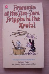 Cover Art for 9780340218174, Frammin' at the Jim-jam, Frippin' in the Krotz! by Johnny Hart; Brant Parker