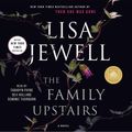 Cover Art for 9781508287698, Family Upstairs by Lisa Jewell, Tamaryn Payne, Bea Holland, Dominic Thorburn