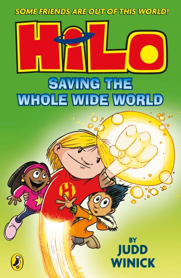 Cover Art for 9780141376912, Hilo: Saving the Whole Wide World (Hilo Book 2) by Judd Winick