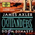 Cover Art for 9780373638284, Doom Dynasty: Outlanders by James Axler