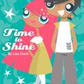 Cover Art for 9780007339709, Time to Shine (Lola Love) by Lisa Clark