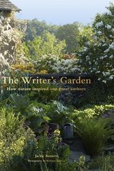 Cover Art for 9780711277168, The Writer's Garden: How nature inspired our great authors by Jackie Bennett