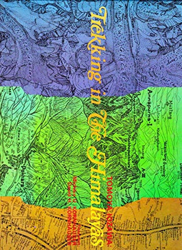 Cover Art for 9780893462123, Trekking in the Himalayas by Tonoya Iozawa