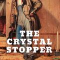 Cover Art for 9798754708112, The Crystal Stopper by Maurice Leblanc