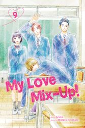 Cover Art for 9781974740659, My Love Mix-Up!, Vol. 9 (9) by Wataru Hinekure