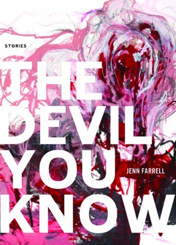 Cover Art for 9781897535066, The Devil You Know by Jenn Farrell