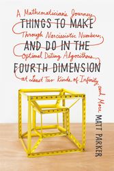Cover Art for 9780374535636, Things to Make and Do in the Fourth Dimension by Matt Parker
