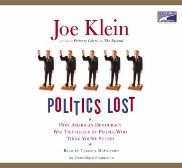 Cover Art for 9781415927182, Politics Lost by Joe Klein