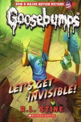 Cover Art for 9780606370653, Let's Get Invisible!Classic Goosebumps by R. L. Stine