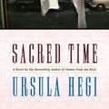 Cover Art for 9780743261791, Sacred Time: A Novel by Ursula Hegi