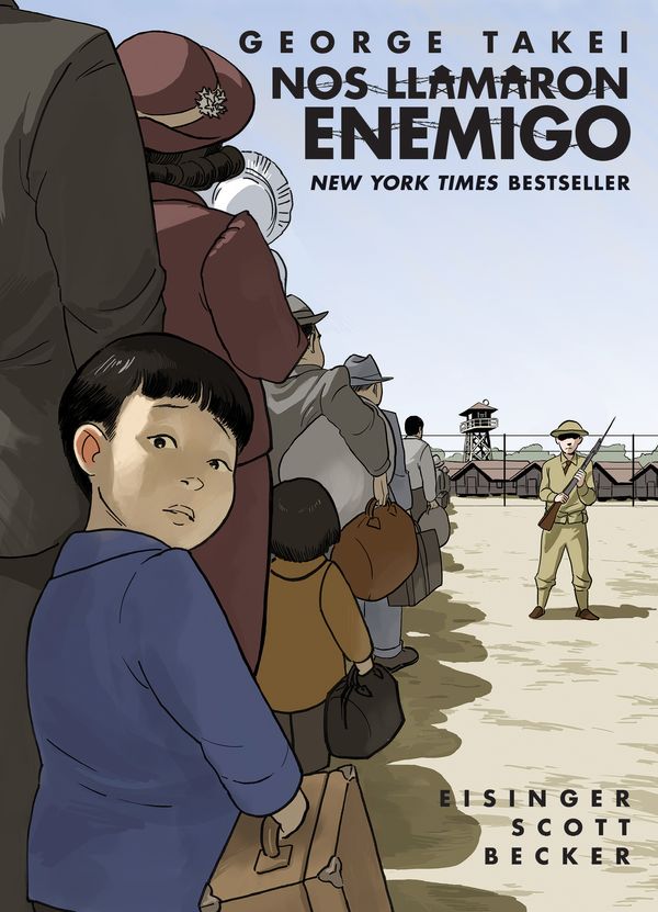 Cover Art for 9781603094832, Nos llamaron Enemigo (They Called Us Enemy Spanish Edition) by George Takei