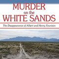 Cover Art for 9781574412543, Murder on the White Sands by Corey Recko