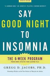 Cover Art for 9780805089585, Say Good Night to Insomnia by Gregg D. Jacobs