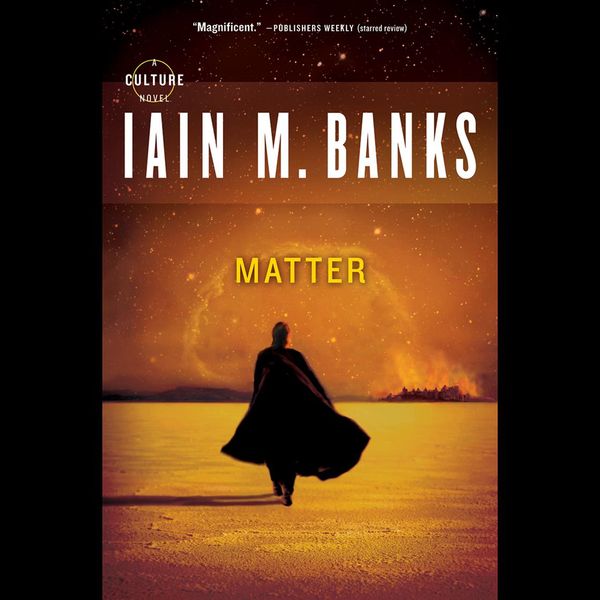 Cover Art for 9781478927785, Matter by Iain M. Banks