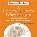 Cover Art for 9781608718429, Practical Guide for Policy Analysis by Eugene Bardach