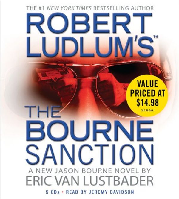 Cover Art for B0068ESFI6, Robert Ludlum's (TM) The Bourne Sanction (Jason Bourne Novels) by Van Lustbader, Eric