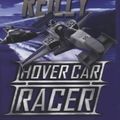 Cover Art for 9781405050630, Hover Car Racer by Matthew Reilly