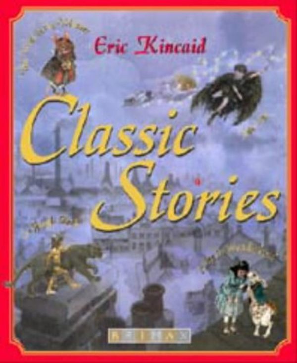 Cover Art for 9781858544090, Classic Stories by Eric Kincaid