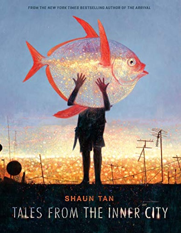 Cover Art for 9780735265202, Tales from the Inner City by Shaun Tan