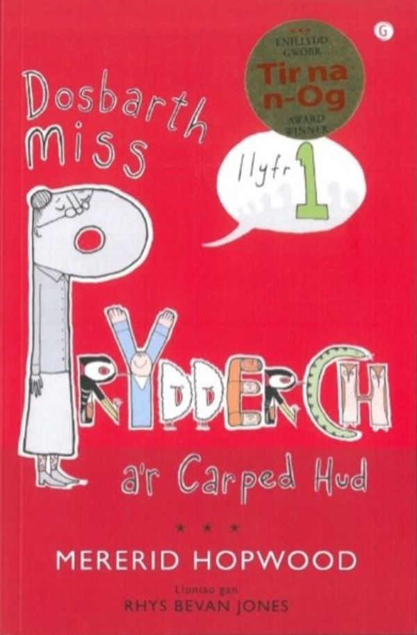 Cover Art for 9781848511835, Cyfres Miss Prydderch: 1. Dosbarth Miss Prydderch a'r Carped Hud by Mererid Hopwood