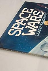 Cover Art for 9780706410051, SPACE WARS, WORLDS AND WEAPONS by Steven Eisler