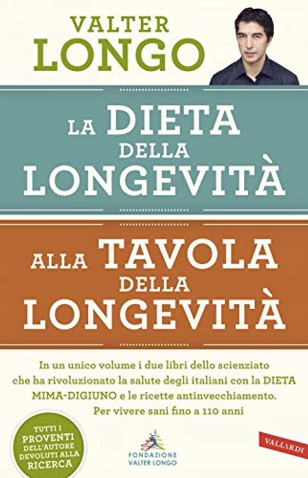 Cover Art for 9788869877988, La dieta della longevità-Alla tavola della longevità by Valter Longo