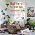 Cover Art for 9781788792868, Bohemian Modern: Imaginative and Affordable Ideas for a Creative and Beautiful Home by Emily Henson
