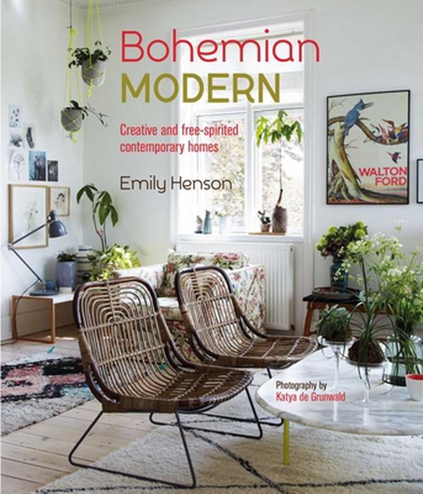 Cover Art for 9781788792868, Bohemian Modern: Imaginative and Affordable Ideas for a Creative and Beautiful Home by Emily Henson