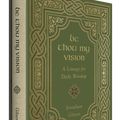 Cover Art for 9781433578199, Be Thou My Vision: A Liturgy for Daily Worship by Jonathan Gibson