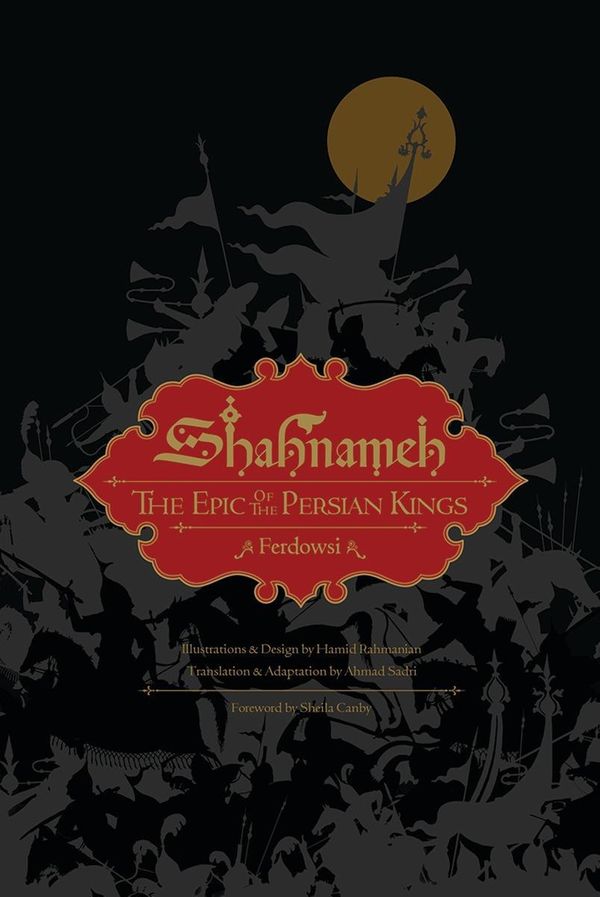 Cover Art for 9781631494468, Shahnameh: The Epic of the Persian Kings by Ferdowsi