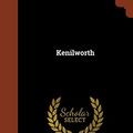 Cover Art for 9781374824355, Kenilworth by Sir Walter Scott