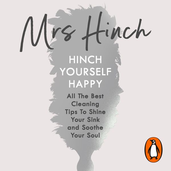 Cover Art for 9781405942782, Hinch Yourself Happy: All The Best Cleaning Tips To Shine Your Sink And Soothe Your Soul by Mrs Hinch, Mrs Hinch