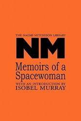Cover Art for 9781849210355, Memoirs of a Spacewoman by Naomi Mitchison