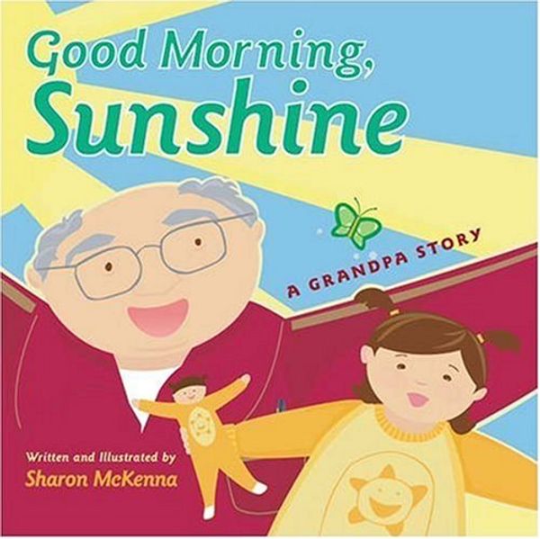 Cover Art for 9781601080035, Good Morning, Sunshine by Sharon Mckenna