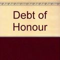 Cover Art for 9780745177830, Debt of Honour by Tom Clancy