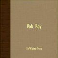 Cover Art for 9781408630112, Rob Roy by Scott, Walter