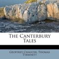 Cover Art for 9781175278104, The Canterbury Tales by Geoffrey Chaucer, Thomas Tyrwhitt