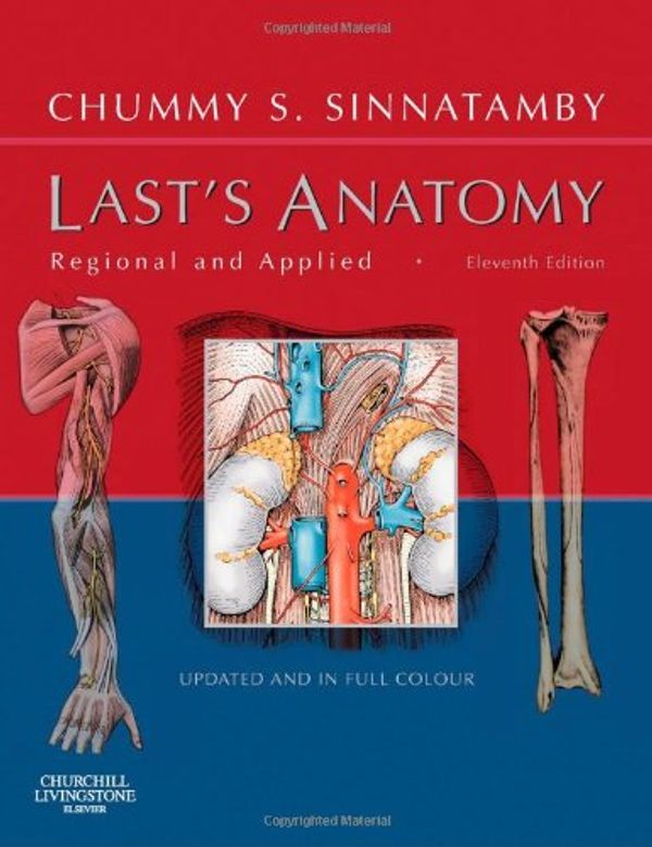 Cover Art for 9780443100338, Last's Anatomy by Chummy S. Sinnatamby