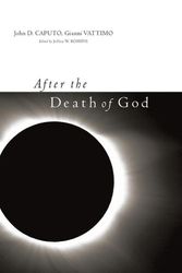 Cover Art for 9780231141246, After the Death of God by John D Caputo