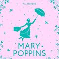Cover Art for B07F45B6XL, Mary Poppins by P. L. Travers