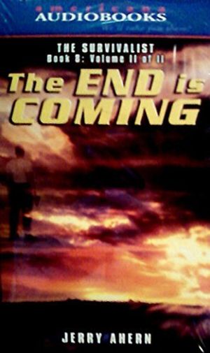 Cover Art for 9781588073150, The End Is Coming V II by Jerry Ahern