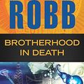 Cover Art for 9780399170898, Brotherhood in Death by J. D. Robb