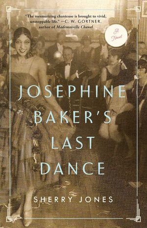 Cover Art for 9781501102448, Josephine Baker's Last Dance by Sherry Jones
