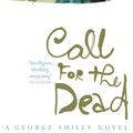 Cover Art for 9780340993729, Call for the Dead by John Le Carre