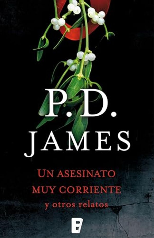 Cover Art for B01M2ZVQZB, Un asesinato corriente y otros relatos (Spanish Edition) by James, P.D.