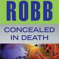 Cover Art for 9781410463982, Concealed in Death by J. D. Robb