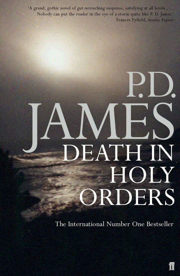 Cover Art for 9780571247011, Death in Holy Orders by P. D. James, P. D. James